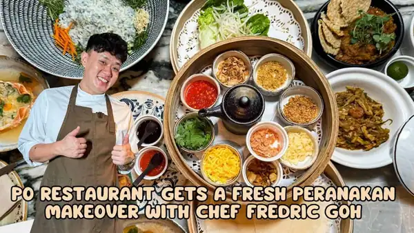 Po Restaurant Enters a New Chapter with Chef Fredric Goh’s Modern Peranakan Menu