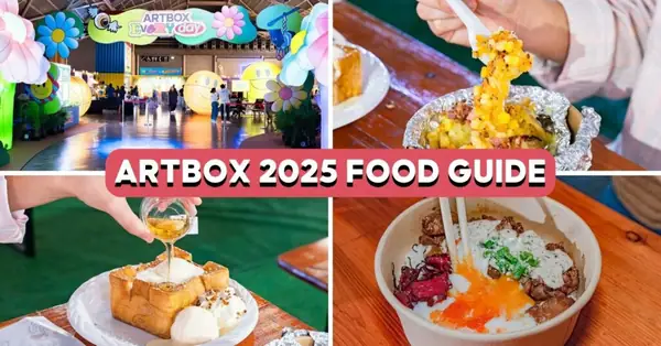 Artbox 2025 Food Guide: 10 Things To Eat Including After You Shibuya Toast And Takoyaki Sandwich