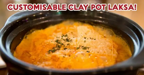 Chicken Run Review: Customisable Clay Pot Laksa At $10.90+ At Paya Lebar Square
