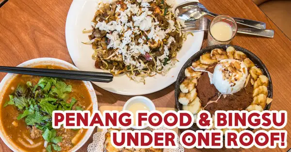 Penang Bagus Review: Salted Egg Char Kway Teow And Bingsu In One Restaurant