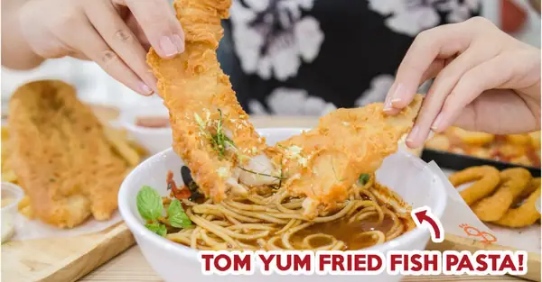 Fish & Chicks Review: New Tom Yum Pasta And Thai Chilli Fish And Chips For Thai Food Fans