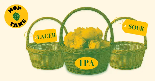 India Pale Ale Is Still Synonymous With Craft Beer, and That’s a Problem