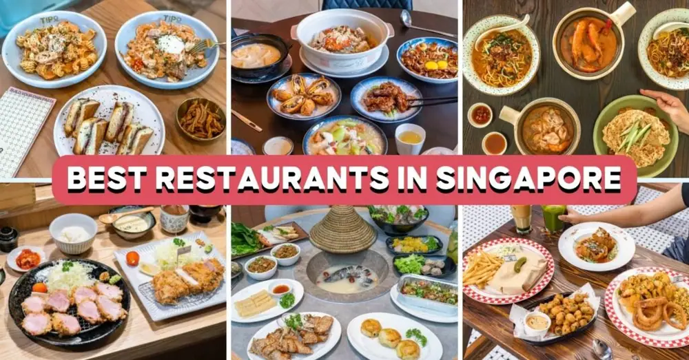 60 Best Restaurants In Singapore For All Budgets And Occasions