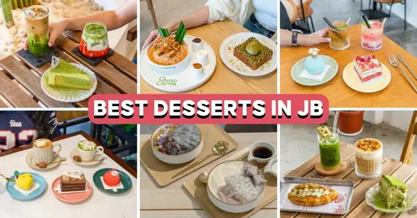 15 Best Dessert Spots In JB For Matcha Cakes, Black Sesame Shaved Ice And More