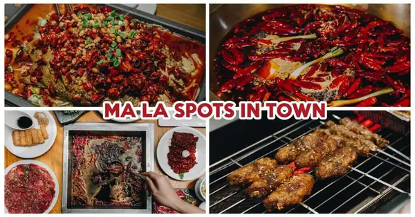 7 Ma La Restaurants In Town To Satisfy Your Spice Cravings