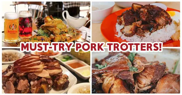 10 Pork Trotters Dishes In Singapore Including Pork Trotter “Agar-Agar” And Pandan Braised Pork
