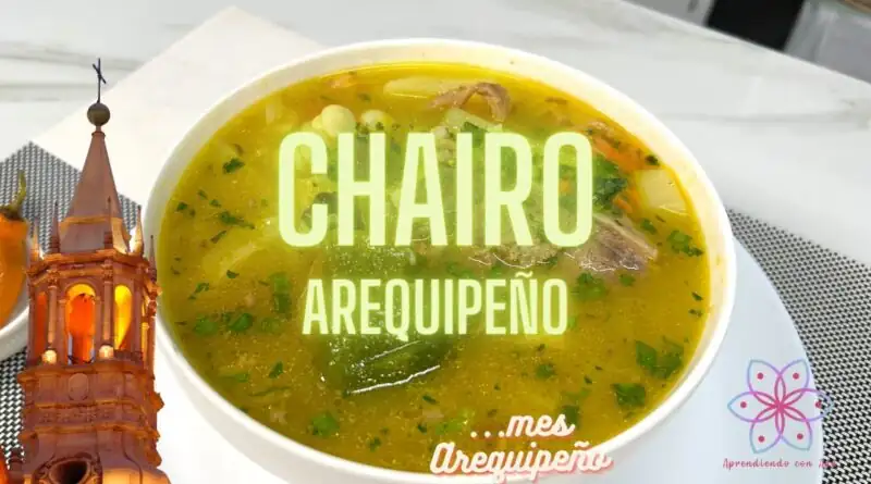 Traditional Arequipa-style chairo recipe, step-by-step instructions for preparing at home