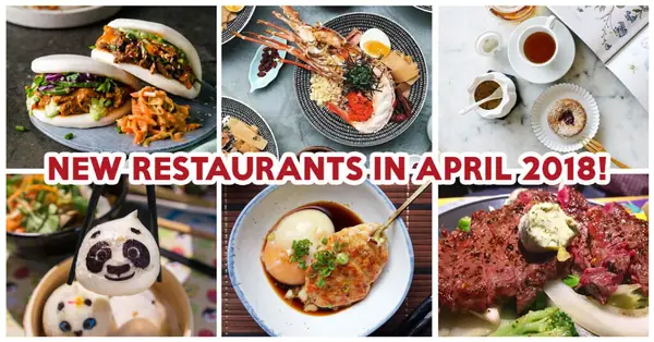 10 New Restaurants In April 2018 To Check Out For Whipped Cream Curry, Hawker Grain Bowls And More