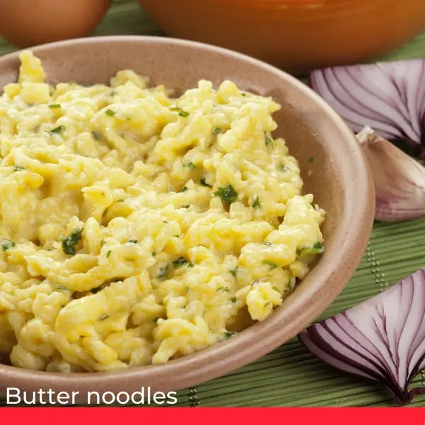 Butter Noodles/ Butterspätzle