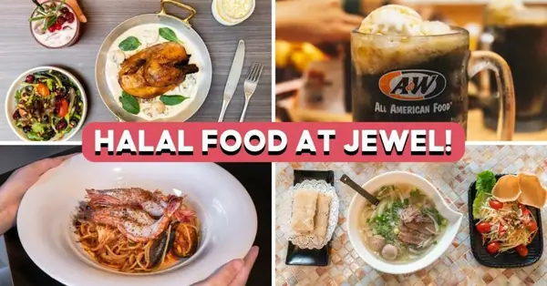14 Best Halal Food Places At Jewel Changi Airport