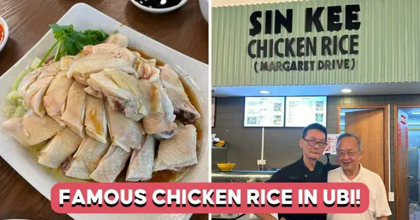 Famous Sin Kee Chicken Rice (Margaret Drive) Opens In Ubi